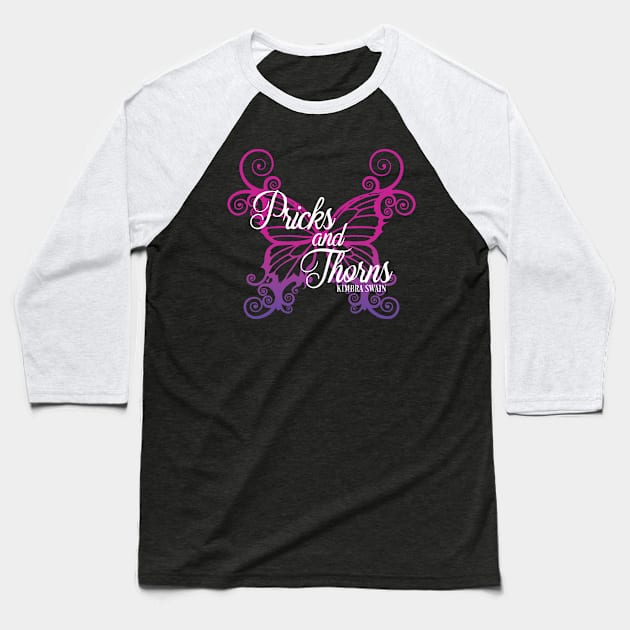 Pricks and Thorns Baseball T-Shirt by KimbraSwain